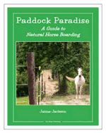 Paddock Paradise: A Guide to Natural Horse Boarding