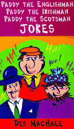 Paddy the Englishman, Paddy the Irishman and Paddy the