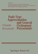 Pade-Type Approximation and General Orthogonal Polynomials