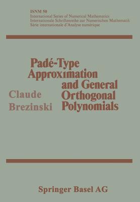 Pade-Type Approximation and General Orthogonal Polynomials - BREZINSKI
