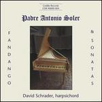 Padre Antonio Soler: Fandango & Sonatas