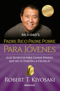 Padre Rico Padre Pobre Para J�venes