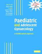 Paediatric and Adolescent Gynaecology: A Multidisciplinary Approach