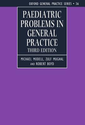 Paediatric Problems in General Practice - Modell, Michael