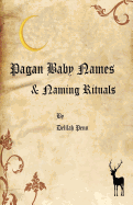 Pagan Baby Names & Naming Rituals