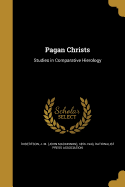 Pagan Christs