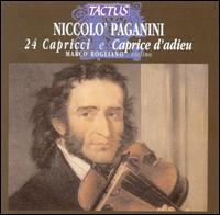 Paganini: 24 Capricci e Caprice d'adieu - Marco Rogliano (violin)