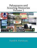 Pahaquarra and Scouting Memories, Volume 1