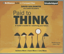 Paid to Think: A Leader's Toolkit for Redefining Your Future