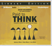 Paid to Think: A Leader's Toolkit for Redefining Your Future