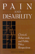 Pain and Disability: Clinical, Behavioral, and Public Policy Perspectives