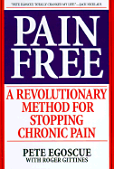 Pain Free: A Revolutionary Method for Stopping Chronic Pain