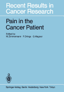 Pain in the Cancer Patient: Pathogenesis, Diagnosis and Therapy