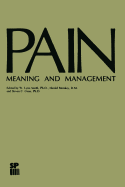 Pain: Meaning and Management - Smith, W. Lynn, and Merskey, Harold, and Gross, Steven C.