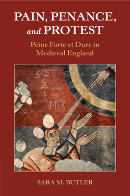 Pain, Penance, and Protest - Butler, Sara M