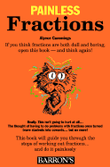 Painless Fractions