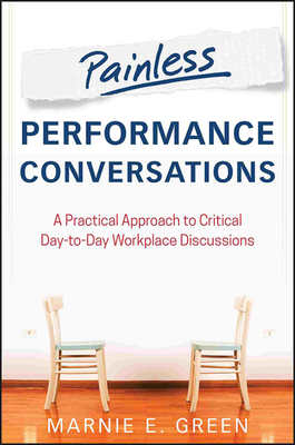 Painless Performance Conversations - Green, Marnie E