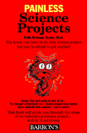 Painless Science Projects