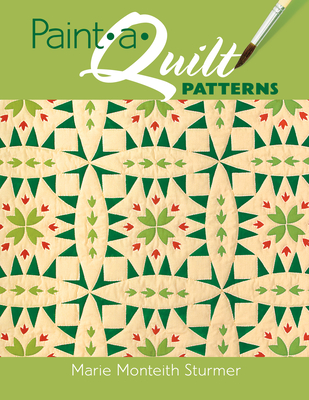 Paint-A-Quilt Patterns - Sturmer, Marie M