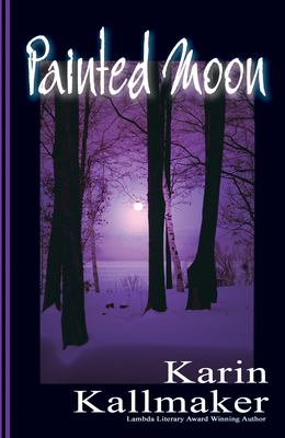 Painted Moon - Kallmaker, Karin
