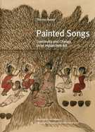 Painted Songs: Continuity and Change in an Indian Folk Art