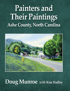 Painters and Their Paintings: Ashe County, North Carolina