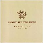 Paintin' The Town Brown: Ween Live 1990-1998 [Brown 3 LP]