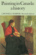 Painting in Canada: A History