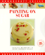 Painting on Sugar: Advanced Techniques