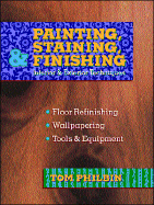 Painting, Staining, and Finishing