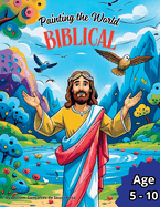 Painting the World Biblical