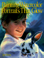 Painting Watercolor Portraits That Glow
