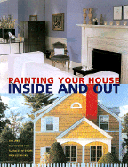 Painting Your House: Inside and Out