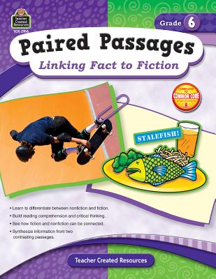 Paired Passages: Linking Fact to Fiction Grade 6 - Foster, Ruth
