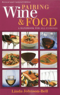 Pairing Wine and Food: A Handbook for All Cuisines