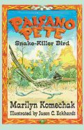 Paisano Pete: Snake-Killer Bird