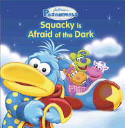 Pajanimals: Squacky Is Afraid of the Dark
