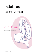 Palabras Para Sanar (Poes�a) / Healing Through Words (Poems)