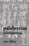 Palabrerias Analfabeticas 3era Ed.