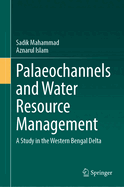 Palaeochannels and Water Resource Management: A Study in the Western Bengal Delta