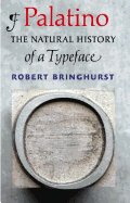 Palatino: The Natural History of a Typeface