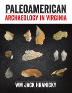 Paleoamerican Archaeology in Virginia