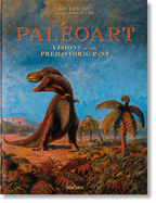 Paleoart. Visions of the Prehistoric Past