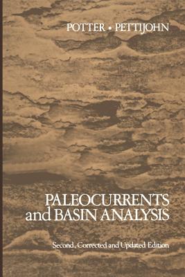 Paleocurrents and Basin Analysis - Potter, P E, and Pettijohn, F J