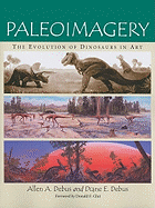 Paleoimagery: The Evolution of Dinosaurs in Art