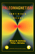 Paleomagnetism: Continents and Oceans Volume 73