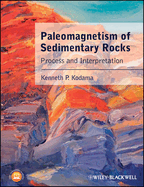 Paleomagnetism of Sedimentary Rocks: Process and Interpretation