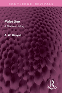 Palestine: A Modern History