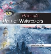 Paletta�t: Path of Watercolors