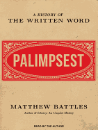 Palimpsest: A History of the Written Word